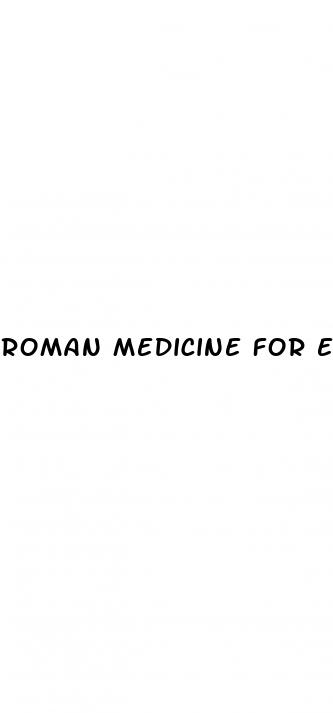 roman medicine for erectile dysfunction