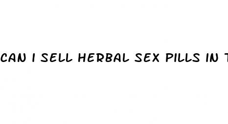 can i sell herbal sex pills in texas