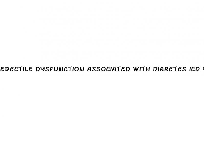 erectile dysfunction associated with diabetes icd 9