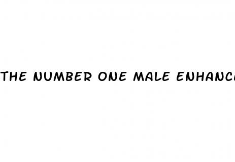 the number one male enhancement