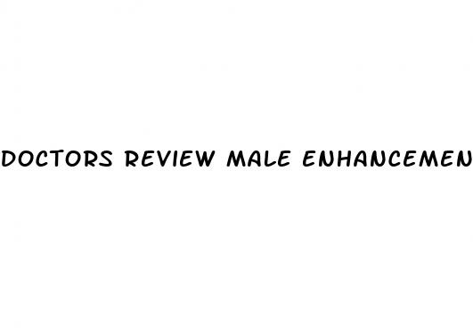 doctors review male enhancement