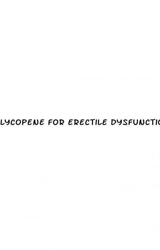 lycopene for erectile dysfunction