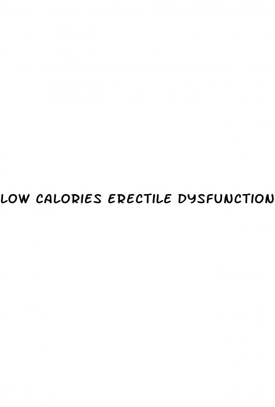 low calories erectile dysfunction