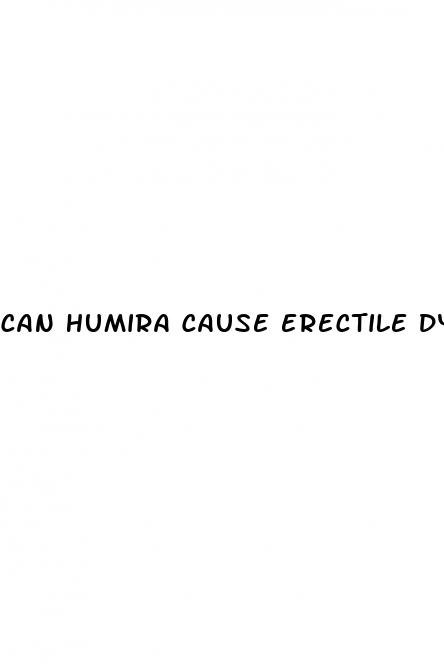 can humira cause erectile dysfunction