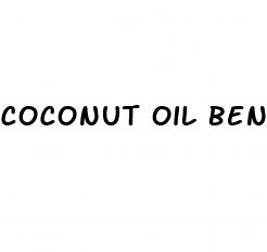 coconut oil benefits for erectile dysfunction