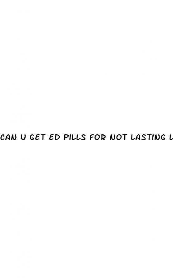 can u get ed pills for not lasting long