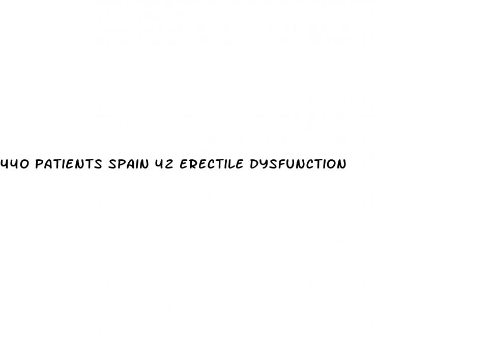 44o patients spain 42 erectile dysfunction