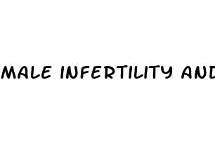 male infertility and erectile dysfunction