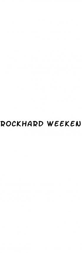 rockhard weekend male enhancement