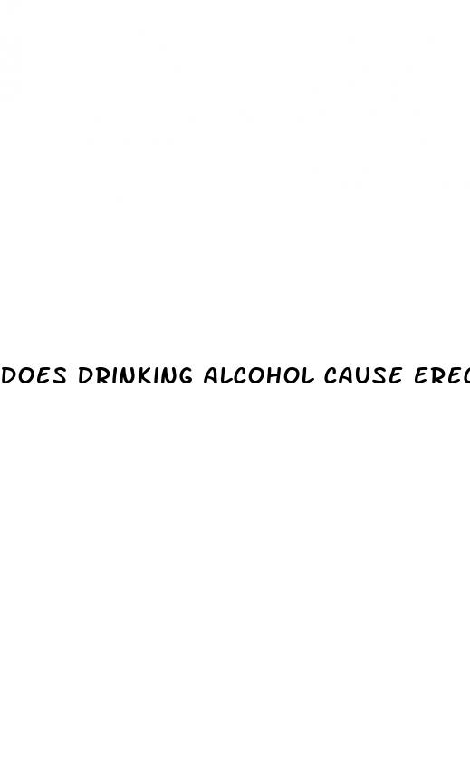 does drinking alcohol cause erectile dysfunction