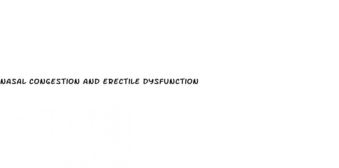 nasal congestion and erectile dysfunction