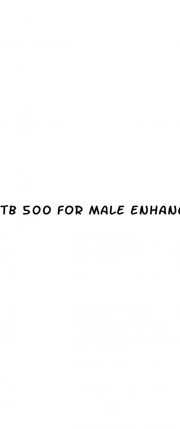 tb 500 for male enhancement