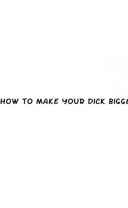 how to make your dick bigger by hand