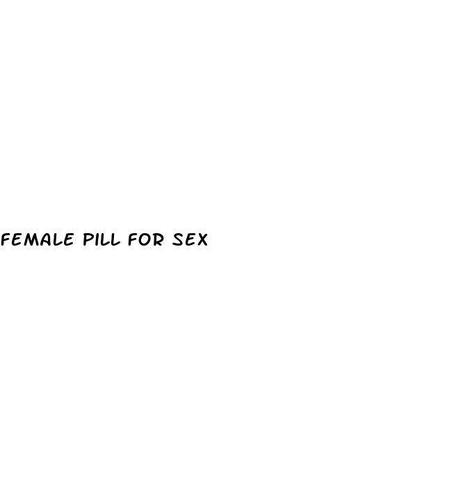 female pill for sex