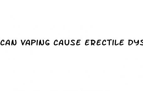 can vaping cause erectile dysfunction reddit