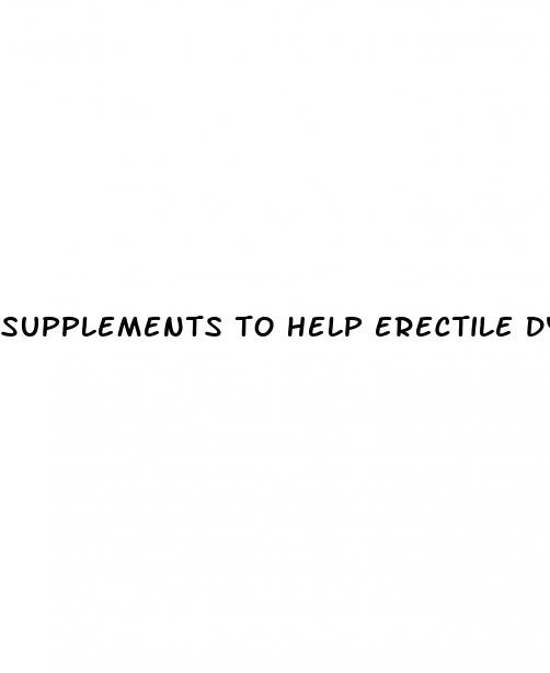 supplements to help erectile dysfunction