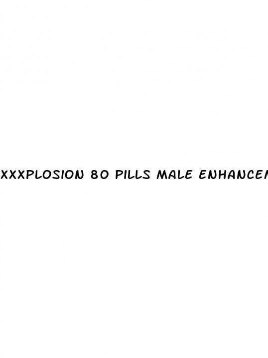 xxxplosion 80 pills male enhancement supplement sex pill fast shipping