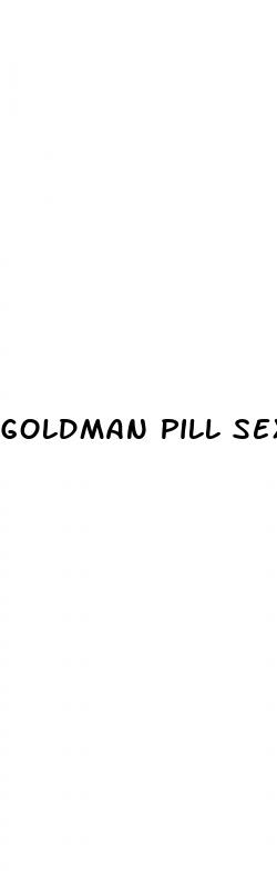 goldman pill sex