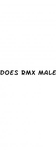 does rmx male enhancement work