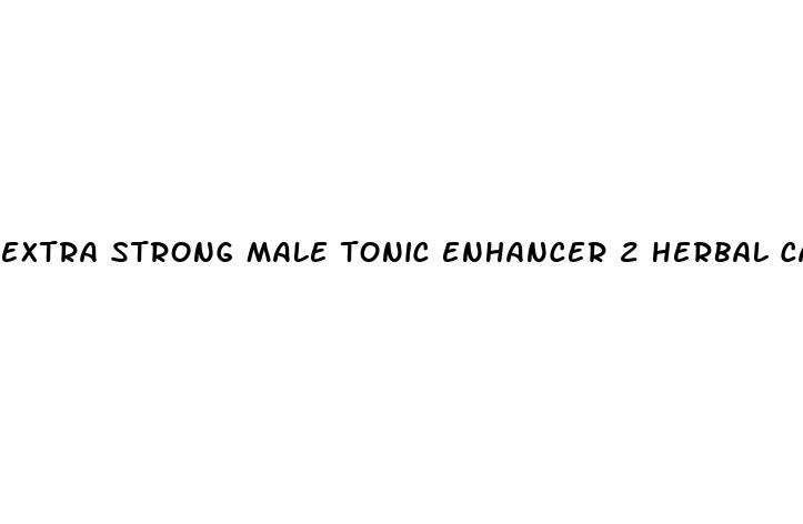 extra strong male tonic enhancer 2 herbal capsules