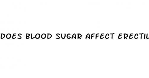 does blood sugar affect erectile dysfunction