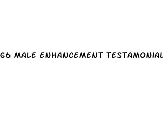 g6 male enhancement testamonials