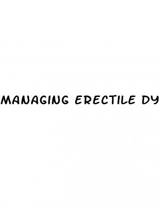 managing erectile dysfunction